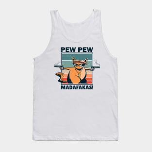 Vintage Funny Cat Pew Pew Madafakas Gift Idea Tank Top